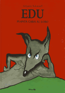 Edu Planta Cara al Lobo