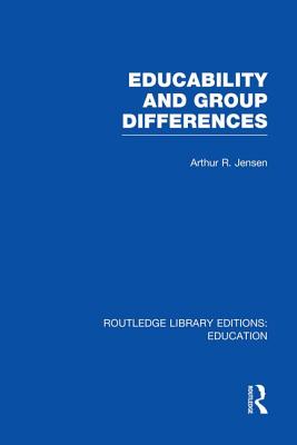 Educability and Group Differences - Jensen, Arthur