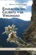 Educaci�n del Celibato y la Virginidad