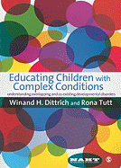 Educating Children with Complex Conditions: Understanding Overlapping & Co-Existing Developmental Disorders