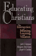 Educating Christians: The Intersection of Meaning