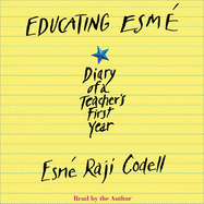 Educating Esm�: Diary of a Teacher's First Year