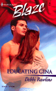 Educating Gina - Rawlins, Debbi