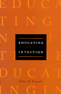 Educating Intuition