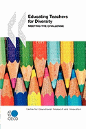 Educating Teachers for Diversity: Meeting the Challenge