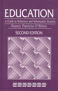 Education: A Guide to Reference and Information Sources