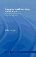 Education and Psychology in Interaction: Working with Uncertainty in Interconnected Fields