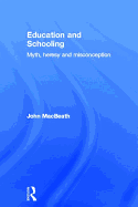 Education and Schooling: Myth, Heresy and Misconception
