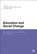 Education and Social Change: Connecting Local and Global Perspectives