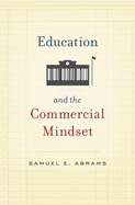 Education and the Commercial Mindset