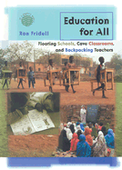 Education for All: Floating Schools, Cave Classrooms, and Backpacking Teachers