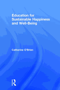 Education for Sustainable Happiness and Well-Being