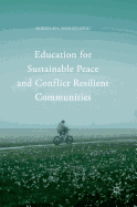Education for Sustainable Peace and Conflict Resilient Communities