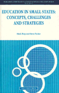Education in Small States: Concepts, Challenges, and Strategies