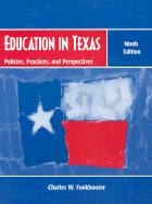 Education in Texas: Policies, Practices, and Perspectives
