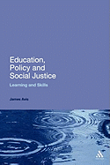 Education, Policy and Social Justice: Learning and Skills