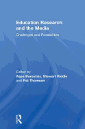 Education Research and the Media: Challenges and Possibilities