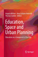 Education, Space and Urban Planning: Education as a Component of the City
