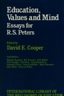 Education, Values, and Mind: Essays for R.S. Peters