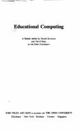 Educational Computing - Scanlon, Eileen, Dr. (Editor), and O'Shea, Tim (Editor)