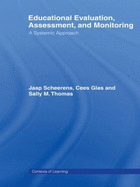 Educational Evaluation, Assessment and Monitoring: A Systematic Approach