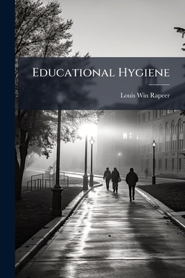 Educational Hygiene - Rapeer, Louis Win
