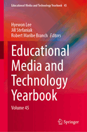 Educational Media and Technology Yearbook: Volume 45