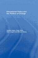 Educational Policy and the Politics of Change
