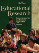 Educational Research Competencies for Analysis and Application - Gay, Lorrie R, and Airasian, Peter W, Professor