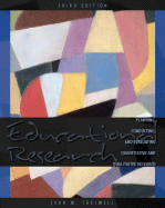 Educational Research: Planning, Conducting, and Evaluating Quantitative and Qualitative Research