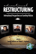 Educational Restructuring: International Perspectives on Traveling Policies