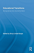 Educational Transitions: Moving Stories from Around the World
