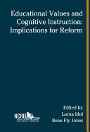 Educational Values and Cognitive Instruction: Implications for Reform