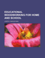 Educational woodworking for home and school