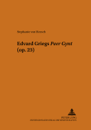 Edvard Griegs �Peer Gynt? (Op. 23)