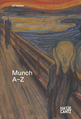 Edvard Munch: A to Z - K�ster, Ulf (Editor)