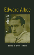 Edward Albee: A Casebook