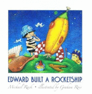 Edward Built a Rocket Ship - Rack, Michael