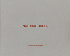 Edward Burtynsky: Natural Order