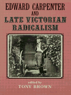 Edward Carpenter and Late Victorian Radicalism