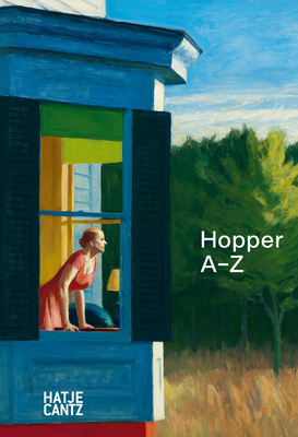 Edward Hopper: A-Z - Hopper, Edward, and K�ster, Ulf (Text by)