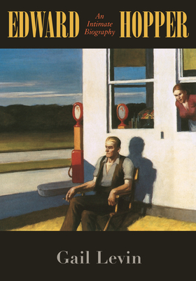 Edward Hopper: An Intimate Biography - Levin, Gail