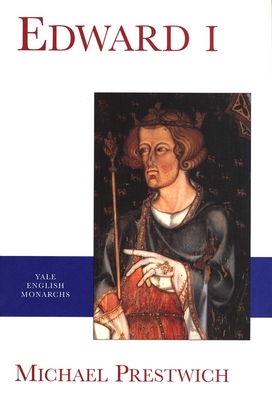 Edward I - Prestwich, Michael, Professor