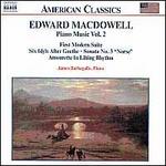 Edward Macdowell: Piano Music, Vol. 2