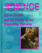Edwin Hubble and the Expanding Universe: Profiling the Achievers in Science, Medicine & Technology