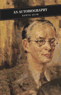 Edwin Muir : an autobiography