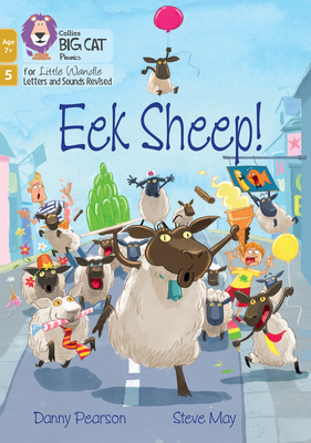 Eek Sheep!: Phase 5 Set 3 - Pearson, Danny, and Collins Big Cat (Prepared for publication by)
