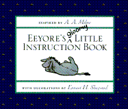 Eeyore's Gloomy Little Instruction Book