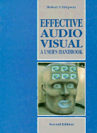 Effective Audio-Visual: A User's Handbook - Simpson, Robert