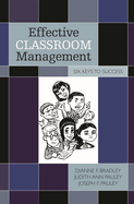 Effective Classroom Management: Six Keys to Success